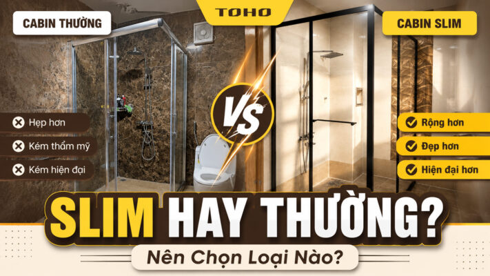 So sánh cabin slim và cabin thông thường – TOHO Vietnam TP.HCM